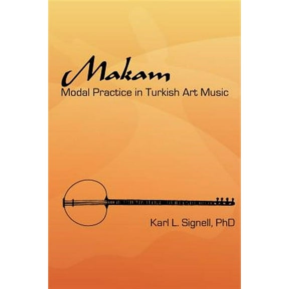 Makam: Modal Practice in Turkish Art Music