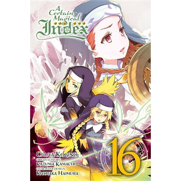 A Certain Magical Index (manga): A Certain Magical Index, Vol. 16 (manga) (Series #16) (Paperback)