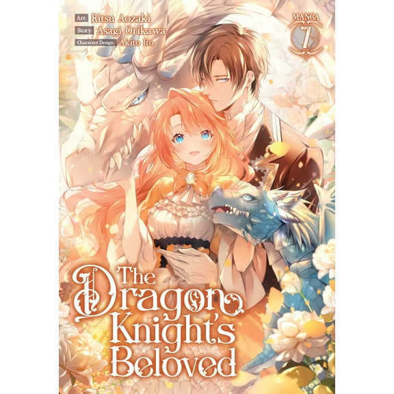 The Dragon Knight's Beloved (Manga): The Dragon Knight's Beloved (Manga) Vol. 7 (Series #7) (Paperback)