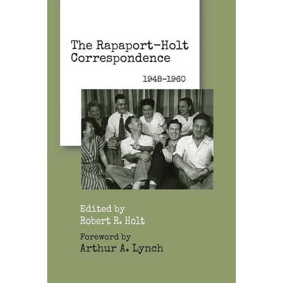 The Rapaport-Holt Correspondence: 1948-1960, (Paperback)
