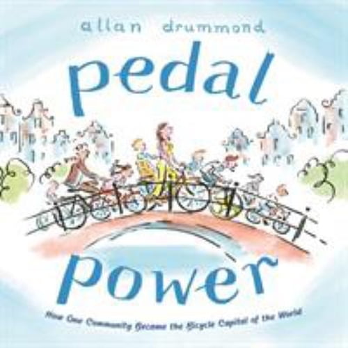 Pre-Owned Pedal Power: How One Community Became the Bicycle Capital of the World (Hardcover) 0374305277 9780374305277