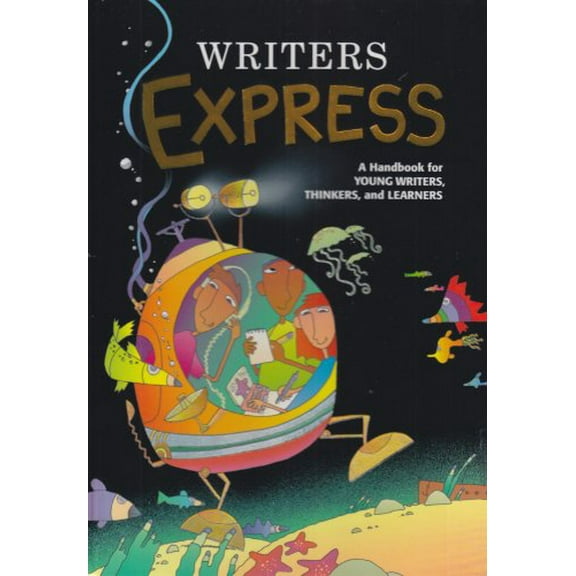 Pre-Owned Writers Express: A Handbook for Young Writers, Thinkers, and Learners (Hardcover) 0669471631 9780669471632