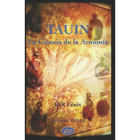 Tauin: La Ciencia de la Armonía (Paperback)
