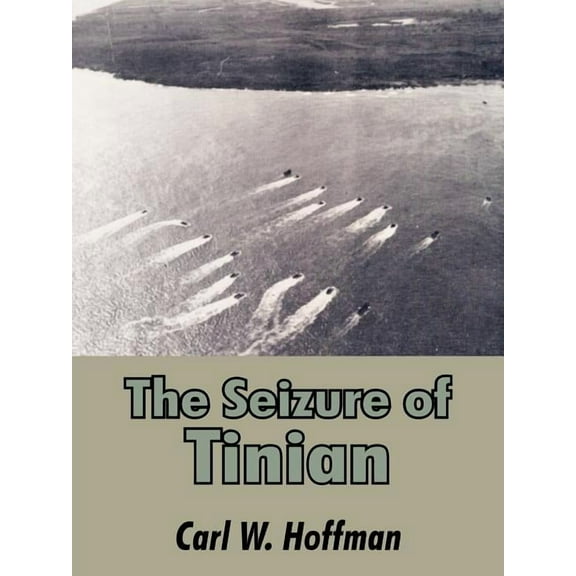 The Seizure of Tinian (Paperback)