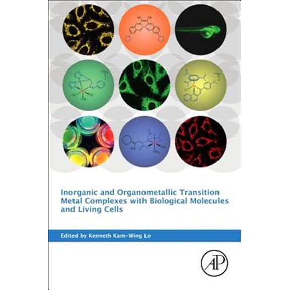 Pre-Owned Inorganic and Organometallic Transition Metal Complexes with Biological Molecules and Living Cells, (Paperback)