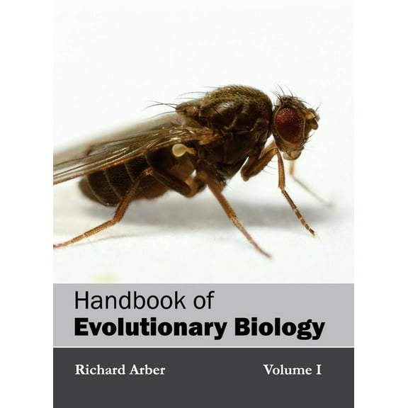 Handbook of Evolutionary Biology: Volume I, (Hardcover)