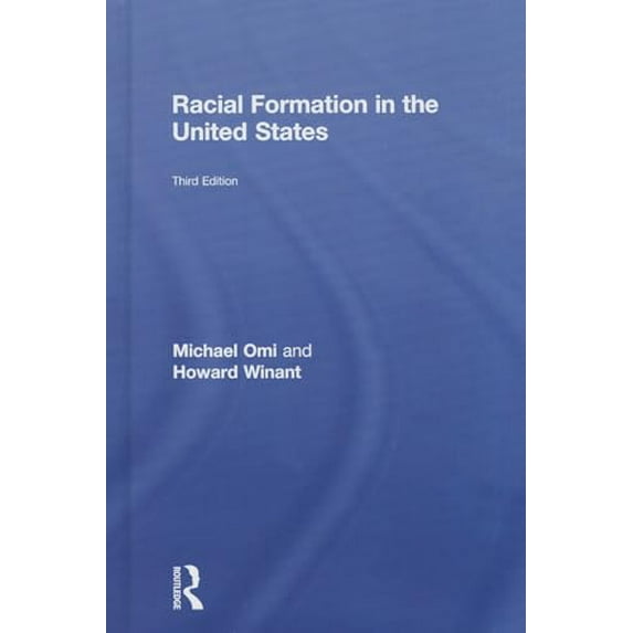 Pre-Owned Racial Formation in the United States (Hardcover) 0415520983 9780415520980