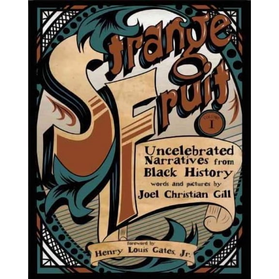 Strange Fruit: Strange Fruit, Volume I : Uncelebrated Narratives from Black History (Series #1) (Paperback)
