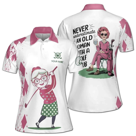 Custom Name Never Underestimate An Old Woman With A Golf Club Women's Polo Shirt S-5XL