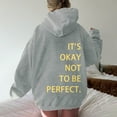 thumbnail image 4 of Baqcunre Womens Hoodies Women's Long Sleeved Zipperless Back It'S Okay Not To Be Perfect. Printed Hoodie Fleece Jacket Fall Outfits Women Trendy Grey M, 4 of 5