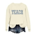 thumbnail image 4 of Beige Womens Tops Teacher Sweatshirt for Women School Outfits Teach Graphic Sweatshirts Oversized Crewneck Pullover Long Sleeve Tops Fall Outfits for Women 2025, 4 of 6