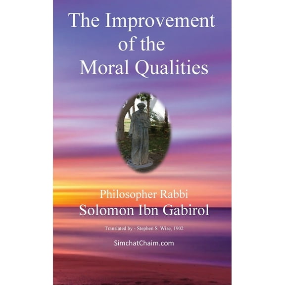 The Improvement of the Moral Qualities: Jewish Philosophy, (Hardcover)