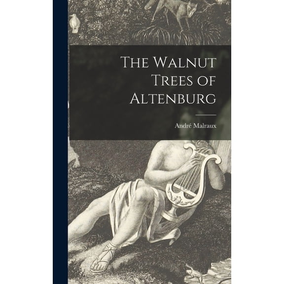 The Walnut Trees of Altenburg, (Hardcover)