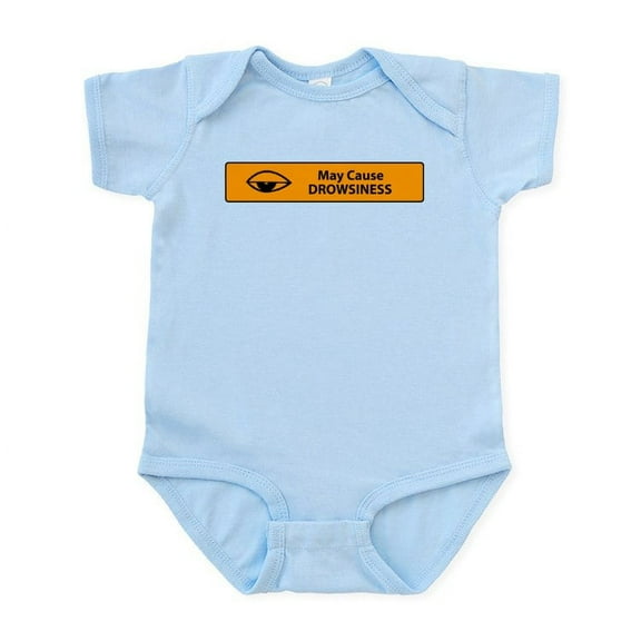 CafePress - May Cause Drowsiness Infant Bodysuit - Baby Light Bodysuit, Size Newborn - 24 Months
