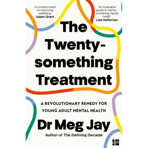 The Twentysomething Treatment Meg Jay (Paperback)