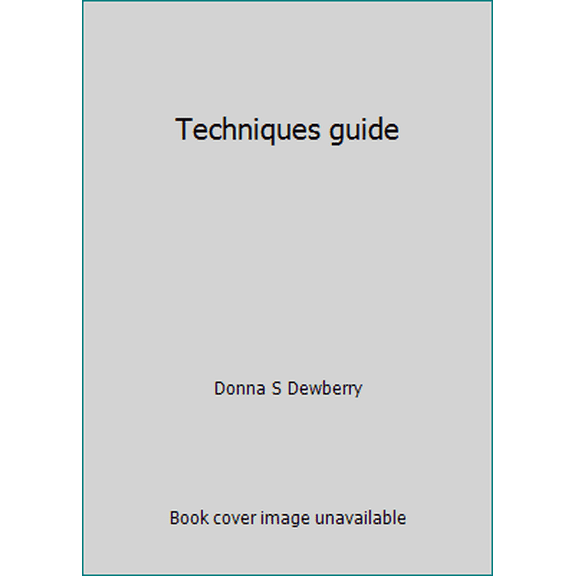 Pre-Owned Techniques guide (Hardcover) 1558950591 9781558950597