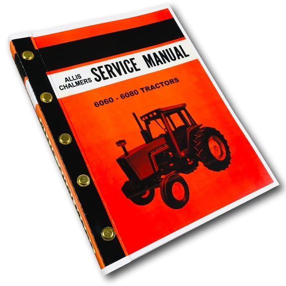 Allis Chalmers 6060 6080 Tractors Service Repair Manual Technical Shop Overhaul