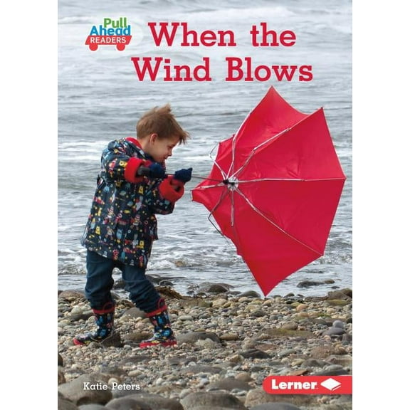 Let's Look at Weather (Pull Ahead Readers -- Nonfiction): When the Wind Blows (Paperback)