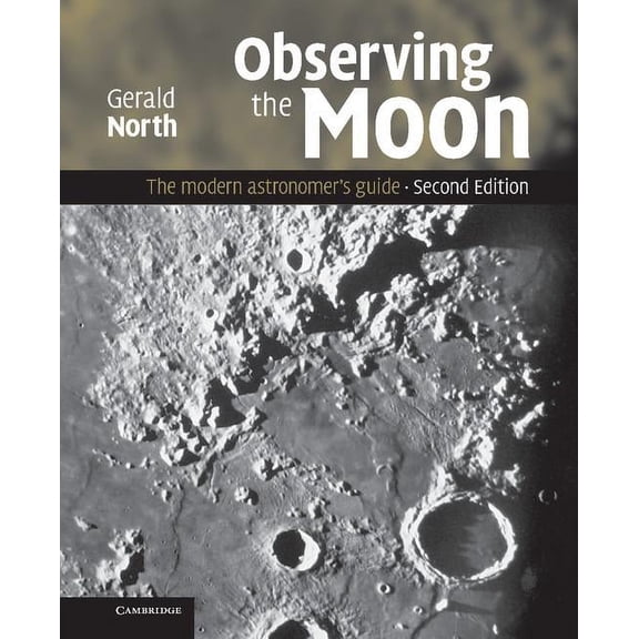 Observing the Moon: The Modern Astronomer's Guide