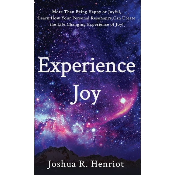 Experience Joy, (Hardcover)