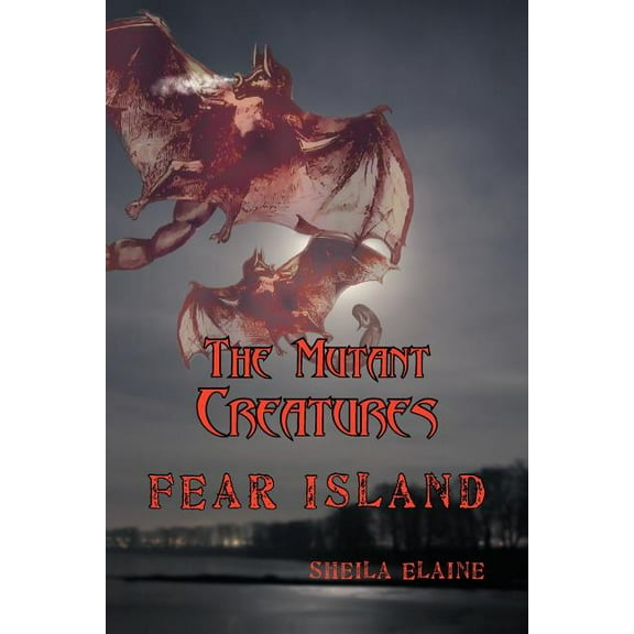 The Mutant Creatures: Fear Island