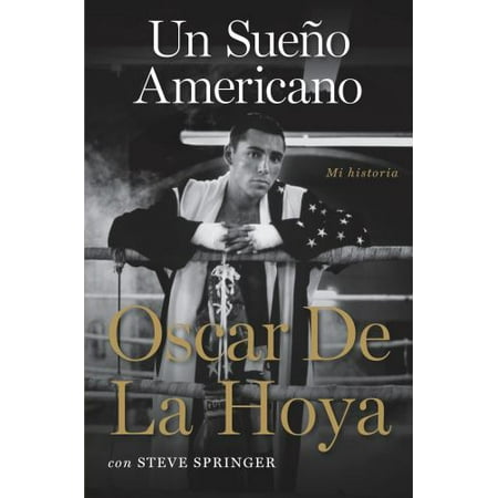 Un sue?o americano: Mi historia (Spanish Edition) [Paperback - Used]