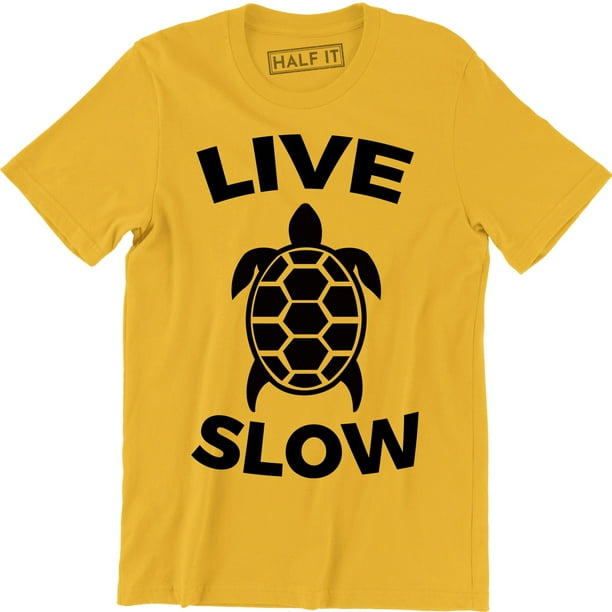 take it slow turtle shirt