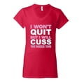 thumbnail image 2 of Wild Bobby I Won't Quit but I Will Cuss the Whole Time Gym/Workout Women Standard V-Neck Tee, Red, Large, 2 of 5