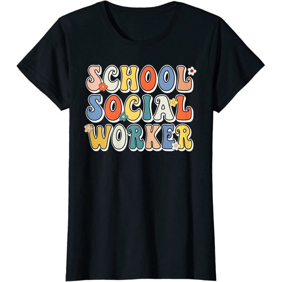 School Social Worker Shirt MSW Appreciation Social Work T-Shirt
