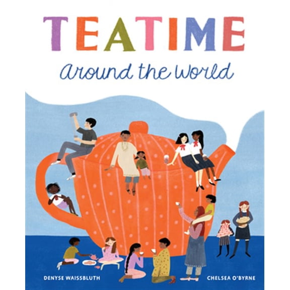 Pre-Owned Teatime Around the World (Hardcover) 1771646012 9781771646017