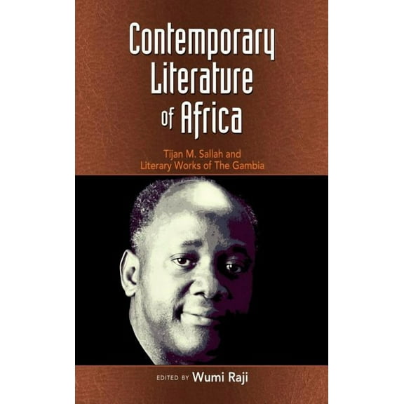 Contemporary Literature of Africa: Tijan M. Sallah and Literary Works of the Gambia (Hardcover)
