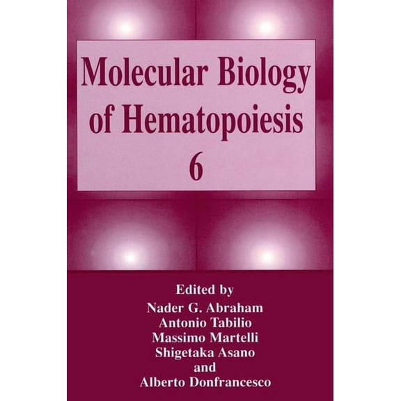 Molecular Biology of Hematopoiesis 6, (Hardcover)