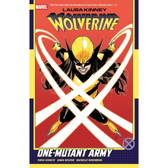 Laura Kinney: Wolverine Laura Kinney: Wolverine Vol. 1 - One-Mutant Army, (Paperback)