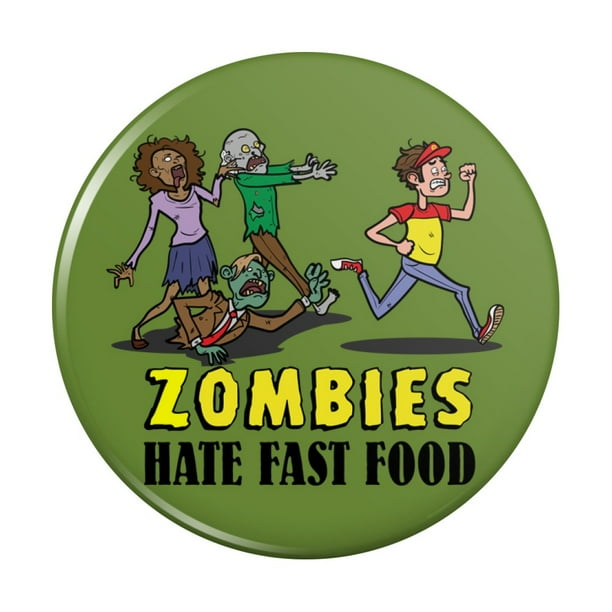 Zombies Hate Fast Food Funny Kitchen Refrigerator Locker Button