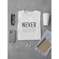 thumbnail image 3 of Never Again Wavy Letters T-Shirt Men -GoatDeals Designs, Male Large, 3 of 4