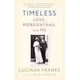 thumbnail image 5 of Timeless: Love, Morgenthau, and Me, 5 of 5