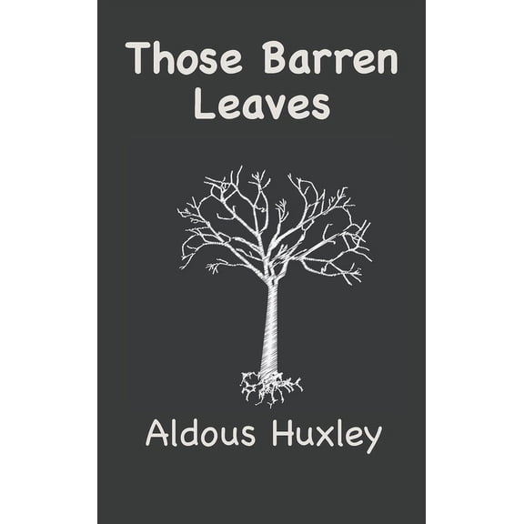 Those Barren Leaves, (Hardcover)