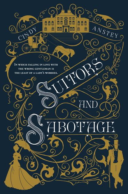 suitors and sabotage by cindy anstey