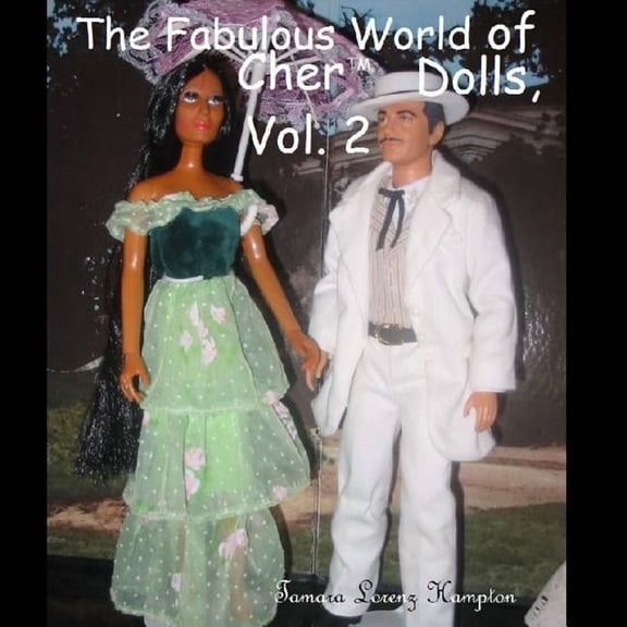 The Fabulous World of Cher Dolls, Vol. 2, (Paperback)