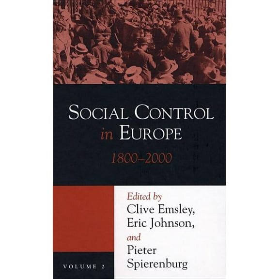 History Crime & Criminal Jus Social Control in Europe, 1800-2000, (Hardcover)