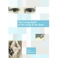 thumbnail image 1 of Pre-Owned The Loving Detail of the Living & the Dead (Paperback) 1566893240 9781566893244, 1 of 1