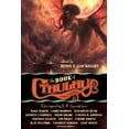 thumbnail image 1 of Pre-Owned The Book of Cthulhu (Paperback) 1597802328 9781597802321, 1 of 1