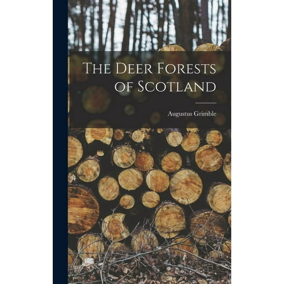 The Deer Forests of Scotland, (Hardcover)