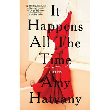 It Happens All the Time : A Novel (Best Selling Spy Novels Of All Time)