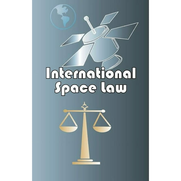International Space Law (Paperback)