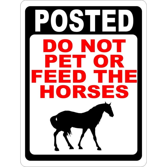 Posted Do Not Pet or Feed Horses Sign
