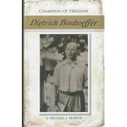 Angle View: Dietrich Bonhoeffer (Champion of Freedom), Used [Library Binding]