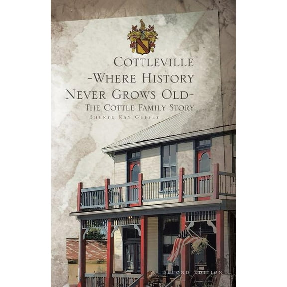 Cottleville : Where History Never Grows Old