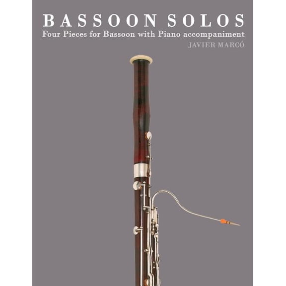 Bassoon Solos: Four Pieces for Bassoon with Piano Accompaniment (Paperback)