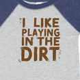 thumbnail image 4 of Inktastic I Like Playing in the Dirt Boys or Girls Baby Bodysuit, 4 of 5